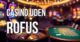 Casino Uden Om Rufus Din Guide til Online Spil Casino Uden Om Rufus Din Guide til Online Spil