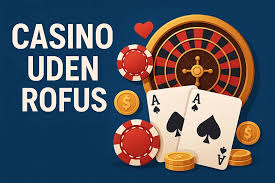 Udenlandsk Casino Uden Rufus En Guide til Spil Glede